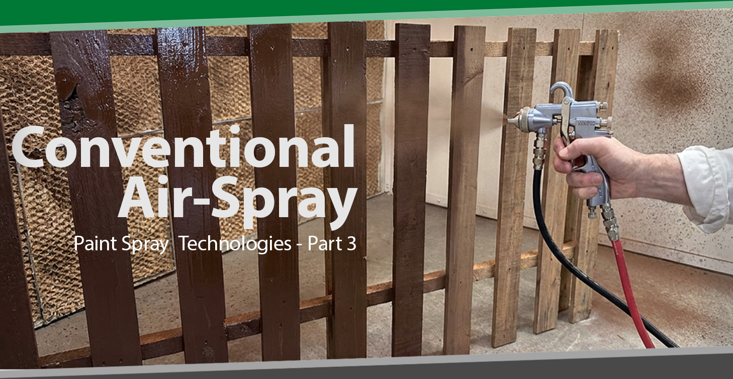 Paint Finishing Technologies Part 3: Conventional Air-Spray